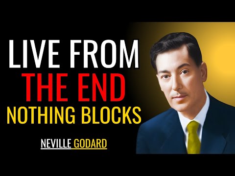 LIVE FROM THE END — NOTHING CAN BLOCK YOU | Neville Goddard