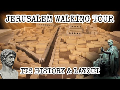 History, Layout of Jerusalem from the Time of Jesus to Now! Model of Jerusalem, Walking Tour, Cardo!