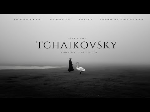 that's why Tchaikovsky is the BEST Russian composer | Essential Classical Music