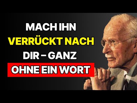 Wie du einen Mann dazu bringst, sich unsterblich in dich zu verlieben – Carl Jung