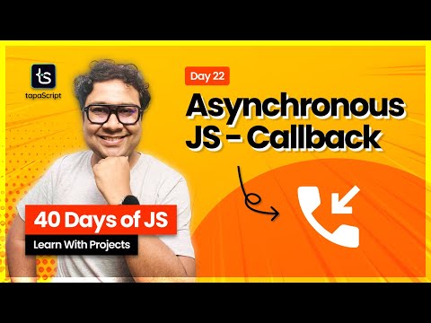 Day 22: MASTER JavaScript Callback with Asynchronous Programming  🤩