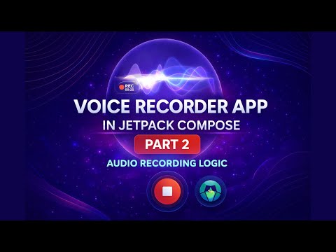 Voice Recorder App in Jetpack Compose | Audio Recording Logic (Part 2)
