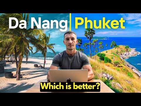 Da Nang VS. Phuket (Which should you travel) | Josh On The Move