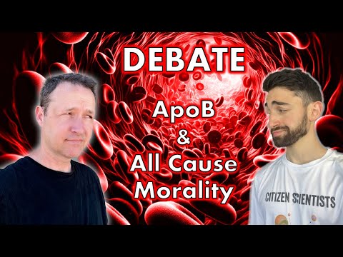Debate: ApoB and All Cause Mortality – Nick Norwitz vs Dave Feldman