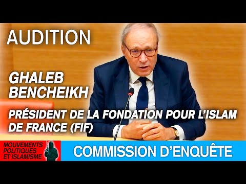 Ghaleb Bencheikh est auditionné sur les liens entre mouvements politiques et islamisme - 28/10/2025