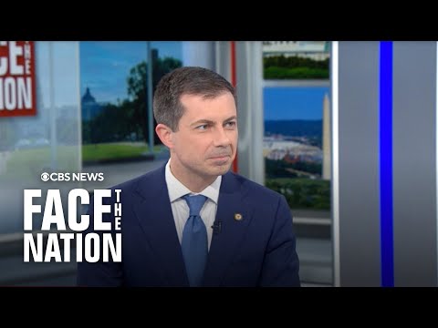 Transportation Secretary Pete Buttigieg on "Face the Nation with Margaret Brennan" | full interview
