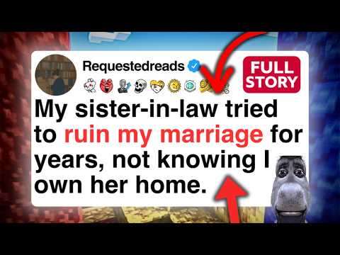 My sister-in-law tried to ruin my marriage for years, not knowing I own her home. [FULL STORY]