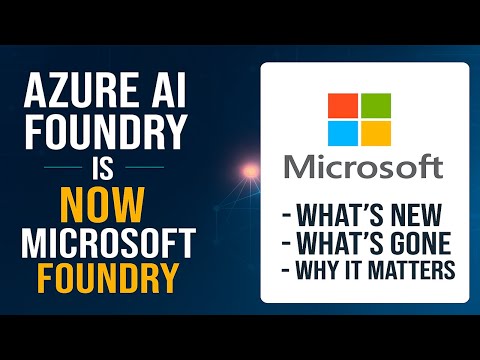 What's new in Azure AI Foundry aka Microsoft Foundry 💡