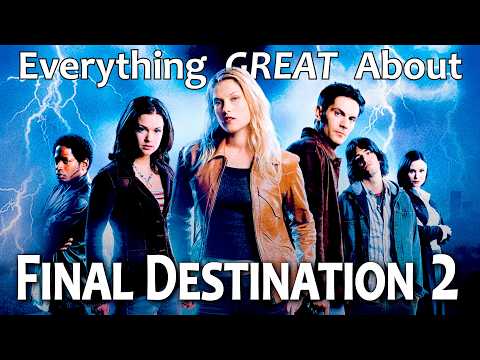 Everything GREAT About Final Destination 2!