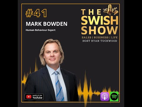 Body Language Expert Mark Bowden joins Ryan Tuckwood to discuss all things sales, and influence.