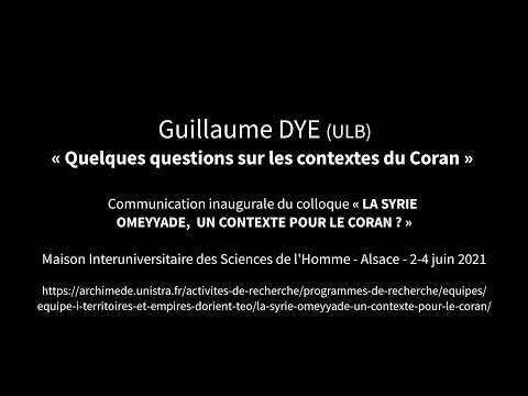 Guillaume DYE - Quelques questions sur les contextes du Coran [english subtitles]