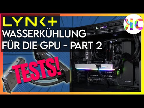 Test - Wie gut ist die Lynk+ GPU Wasserkühlung?