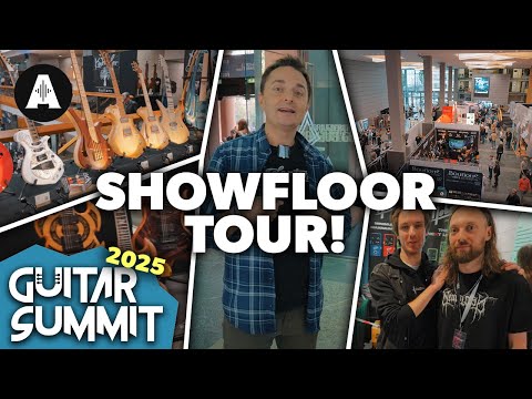 Guitar Summit 2025 - Show Tour!