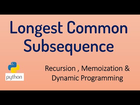 DP-1 Longest Common Subsequence (LCS)