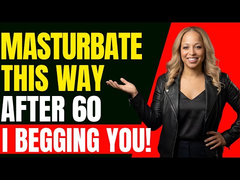 UROLOGIST: How to Masturbate Safely After 60 – Avoid These 3 Big Mistakes