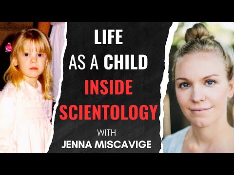 Growing Up Under Scientology’s Control w/ @JennaMiscavige