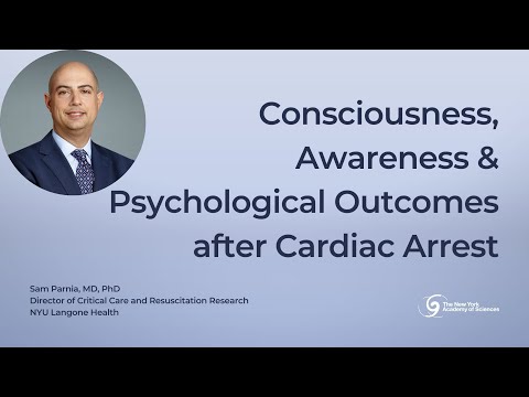 Consciousness, Awareness & Psychological Outcomes after Cardiac Arrest | Dr. Sam Parnia