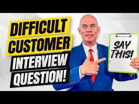 Tell Me About A Time You Dealt With A Difficult Customer! (Behavioural Interview Question & Answer!)