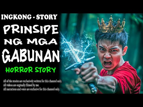 PRINSIPE NG MGA GABUNAN | Aswang True Story