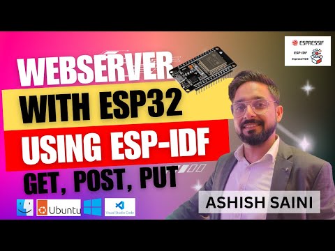 Create a Webserver | Handling HTTP requests(GET, POST, PUT) and Secure URL | ESP-IDF