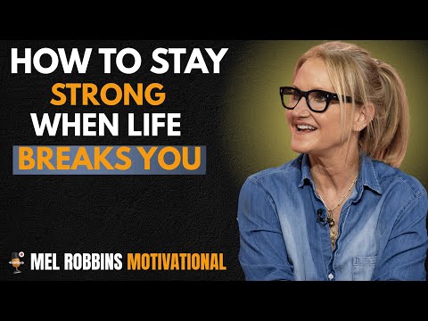 When Life Breaks You — Watch This! (Mel Robbins Motivation)