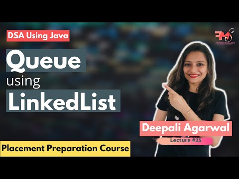 Queue Data Structure using LinkedList (Concept + Java Code)  | Time Complexity  | DSA using Java #25