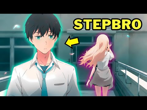 School Crush Becomes His Stepsister And She Falls In Love With Him | Anime Recap