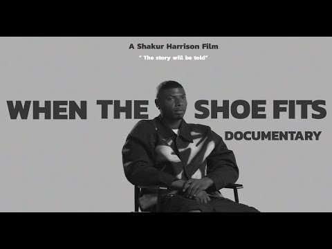 When The Shoe Fits Documentary