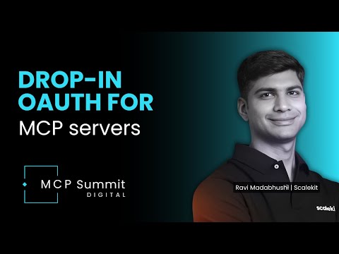 How to Add OAuth to MCP Servers in 4 Steps — Ravi Madabhushi, Scalekit
