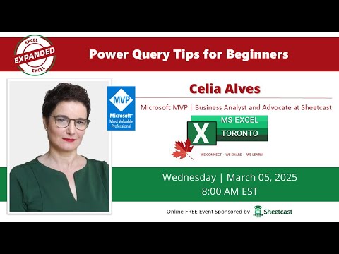 Excel Toronto Meetup - Power Query Tips for Beginners- Celia Alves