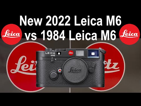 New 2022 Leica M6 vs 1984 Leica M6 | All You Need To Know