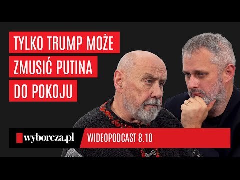 Wacław Radziwinowicz: Only Trump can force Putin to make peace