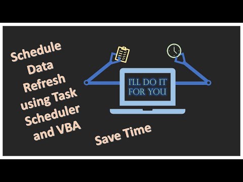 Automate endless and boring data refresh tasks in Excel spreadsheets, using VBA and Task Scheduler.