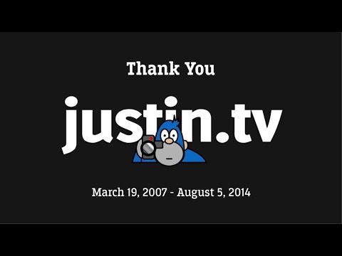 GoodBye Justin.tv R.I.P