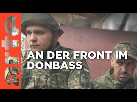 Ukraine: Donbass, auf Leben und Tod | ARTE Reportage