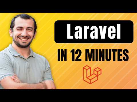 Laravel in just 12 Minutes - No Clickbait