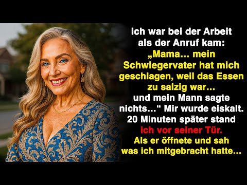 „Mama… mein Schwiegervater hat mich geschlagen, weil das Essen zu salzig war!" 20 minuten später...