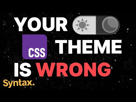 Modern CSS Theming | Light Mode / Dark Mode and More!