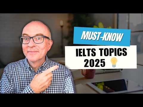 Most Popular IELTS Speaking topics 2025 [+key vocabulary]