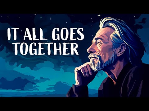 Alan Watts For When You're Ready To Understand Life
