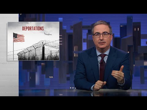 Trump & Deportations: Last Week Tonight with John Oliver (HBO)