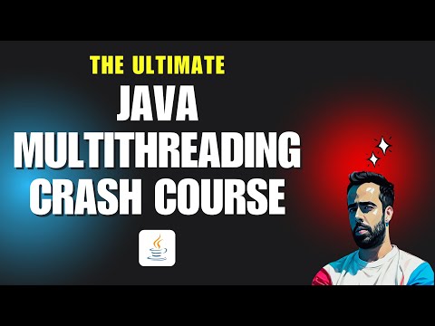 Java Multithreading Crash Course – Quick Revision for Interviews | Important Interview Topics!