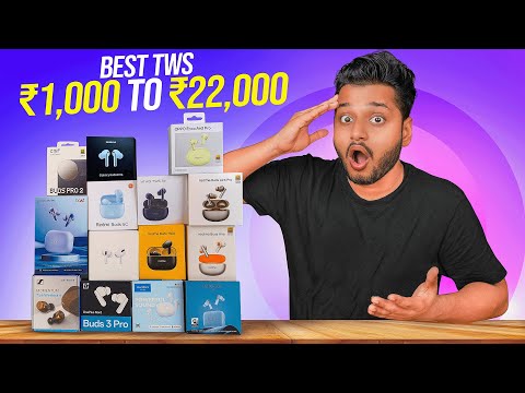 BEST TWS Earbuds Under ₹1000 to ₹22000 | EVERY BUDGET COVER