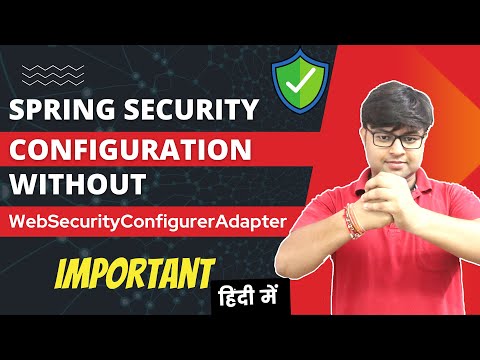 🔥Spring Security without the WebSecurityConfigurerAdapter | New way of configuration Spring Security