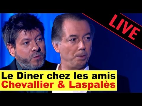 Chevallier & Laspalès - Le Diner chez les amis / Live dans Les Années Bonheur