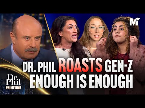 Dr. Phil ROASTS Gen Z Anti-Work Girls | Dr. Phil Primetime