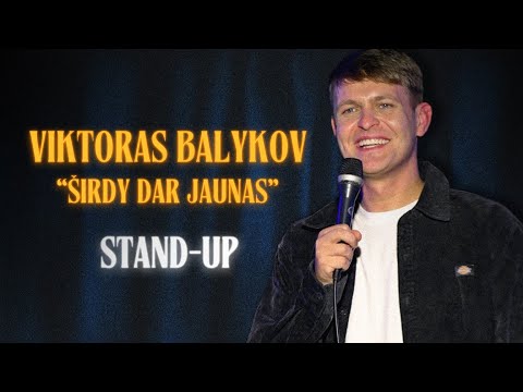 VIKTORAS BALYKOV STANDUP: ŠIRDY DAR JAUNAS (2025)