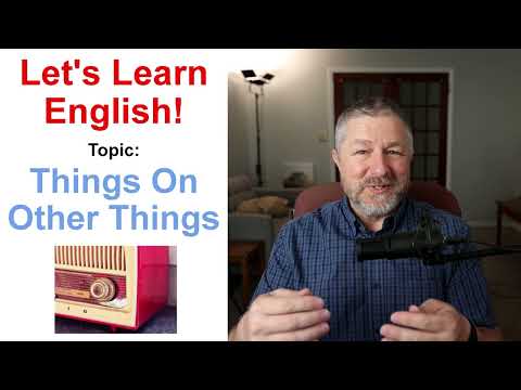 Let's Learn English! Topic: Things On Other Things! ⏲️🏷️🧰 (Lesson Only)