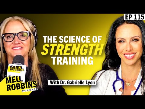 Simple Steps To Losing Weight & Feeling Better: The Science of Lifting Weights | Mel Robbins Podcast