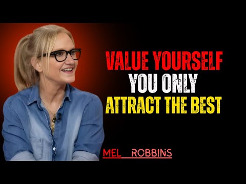 When You Value Yourself, Everything Change/    Powerful Mel Robbins Speech